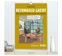 Betongold lacht - Cartoons (hochwertiger Premium Wandkalender 2026 DIN A2 hoch), Kunstdruck in Hochglanz: "Betongold lacht - Cartoons" von Birgit ... rund um die Immobilie auf´ die Schippe..