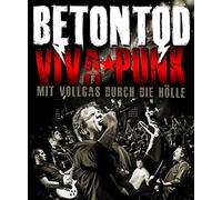 Betontod - Viva Punk: Mit Vollgas durch die Hölle