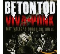 Betontod - Viva Punk Mit Vollgas Durch Die Holle