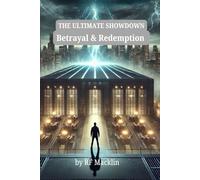 Betrayal and Redemption: The Ultimate Showdown