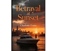 Betrayal at Sunset: When Your Best Friend Wants Everything You Have