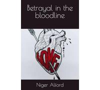 Betrayal in the bloodline