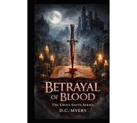 Betrayal of Blood: The Emma Smith Series