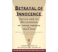 Susan Forward Craig Buck Dr Susan Forward Dr Betrayal of Innocence (Tascabile)