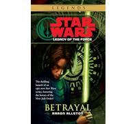 Betrayal: Star Wars Legends (Legacy of the Force): 1