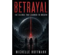 BETRAYAL: The Silence That Learned to Breathe