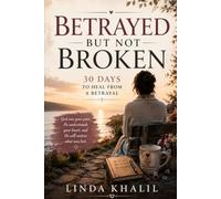 Betrayed But Not Broken