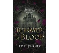 Betrayed by blood