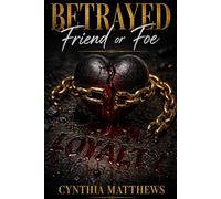 Betrayed: Friend Or Foe