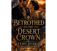 Betrothed To The Desert Crown