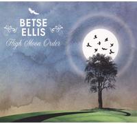 Betse Ellis High Moon Order (CD) Album