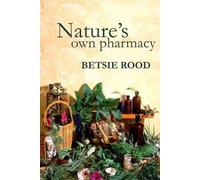 Betsie Rood Nature's Own Pharmacy (Copertina rigida)