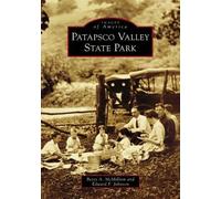 Betsy A. Mcmillion Edward F. Johnson Patapsco Valley State Park (Tascabile)