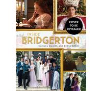 Betsy Beers Shonda Rhimes Inside Bridgerton (Copertina rigida)
