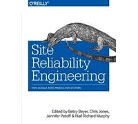 Betsy Beyer Chris Jones Jennifer Petoff Niall Ric Site Reliability (Tascabile)