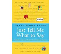 Betsy Brown Braun Just Tell Me What To Say (Tascabile)