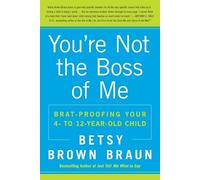 Betsy Brown Braun You're Not the Boss of Me (Tascabile)