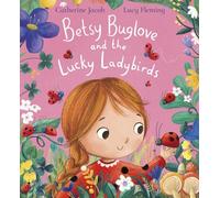 Betsy Buglove and the Lucky Ladybirds (PB)