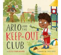 Betsy Childs Howard Arlo and the Keep-Out Club (Copertina rigida) TGC Kids