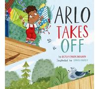 Betsy Childs Howard Arlo Takes Off (Copertina rigida) TGC Kids