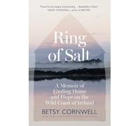 Betsy Cornwell Ring of Salt: Finding home and hope on the Wil (Copertina rigida)