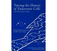 Betsy Dexter Dyer Robert All Tracing the History of Eukaryoti (Copertina rigida)