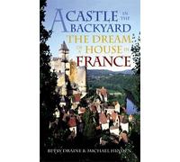 Betsy Draine Michael Hinden A Castle in the Backyard (Tascabile)