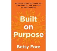 Betsy Fore Built on Purpose (Copertina rigida)