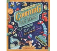 Betsy Franco Counting in Dog Years and Other Sassy Math Poems (Copertina rigida)