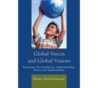 Betsy Gunzelmann Global Voices and Global Visions (Tascabile)