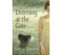 Betsy James Listening At the Gate (Tascabile)