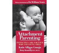 Betsy Kennedy Attachment Parenting (Tascabile)