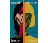 Betsy Lerner Shred Sisters (Tascabile)