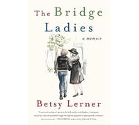 Betsy Lerner The Bridge Ladies (Tascabile)