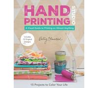 Betsy Olmsted Hand Printing Studio (Tascabile)