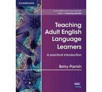 Teaching Adult English Language Learners: A Practical Introduction Paperback