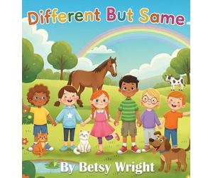 Betsy Wright Different But Same (Copertina rigida)