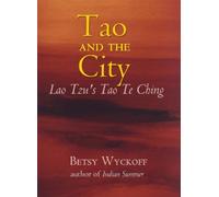 Betsy Wyckoff Tao and the City (Tascabile)