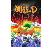 Bett Williams The Wild Kindness (Tascabile)