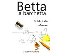Betta la barchetta, il libro da colorare