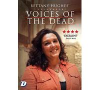 Bettany Hughes' Voices of the Dead [DVD]