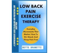 Bette Brunetti Low Back Pain Exercise Therapy (Tascabile)