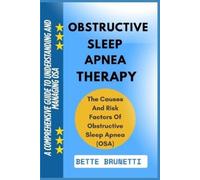 Bette Brunetti Obstructive Sleep Apnea Therapy (Tascabile)