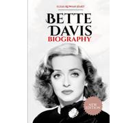 Bette Davis: A Life on Her Own Terms