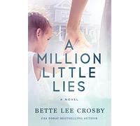 Bette Lee Crosby A Million Little Lies (Tascabile)