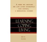 Bette Levine Learning, Coping, Living (Tascabile)