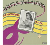 Bette McLaurin - The Masquerade Is Over (LP)
