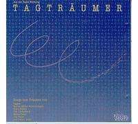 Bette Midler, Billy Ocean, V-S-O-P, John Miles, Udo Lindenberg, Procol Harum, Edo Zanki, Matia Bazar, Eagles, Jim Croce, Buffalo Springfield, Wolfgang Ambros, Adriano Celentano, The Cars, Bogart, Marius Müller-Westernhagen - Tagträumer (Songs zum Träumen)