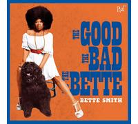 Bette Smith The Good, the Bad and the Bette (CD) Album