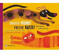 Bette Westera Mies van Hout Eva Braver Hund Freche Katze: (Copertina rigida)